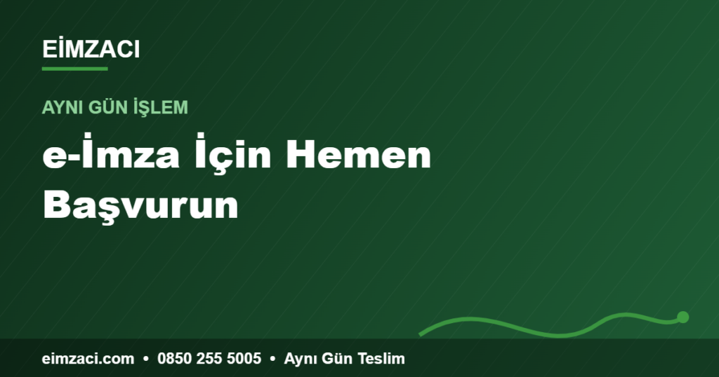 e-İmza İçin Hemen Başvurun — e-imza rehberi
