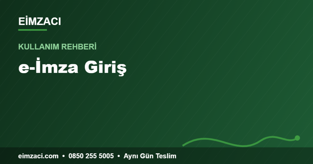e-İmza Giriş — e-imza rehberi