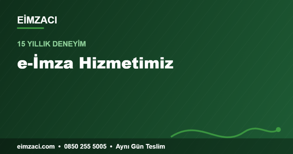 e-İmza Hizmetimiz — e-imza rehberi