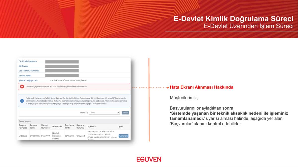 Teknik aksaklık uyarısı ve Başvurular kontrolü