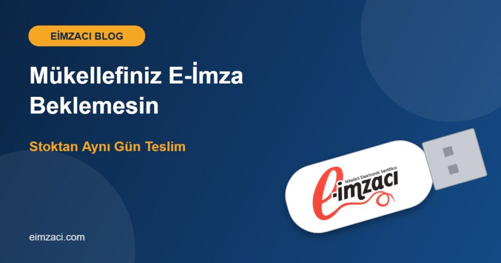 aynı gün e-imza teslimi – eimzacı logolu token
