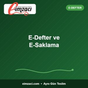 E-Defter ve E-Saklama paketi – EİMZACI