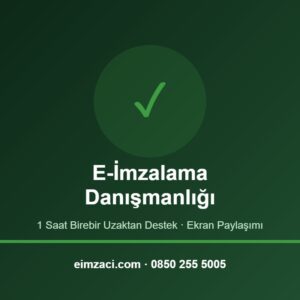 E-İmzalama Danışmanlığı — 1 saat uzaktan destek