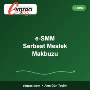 e-SMM elektronik serbest meslek makbuzu – EİMZACI