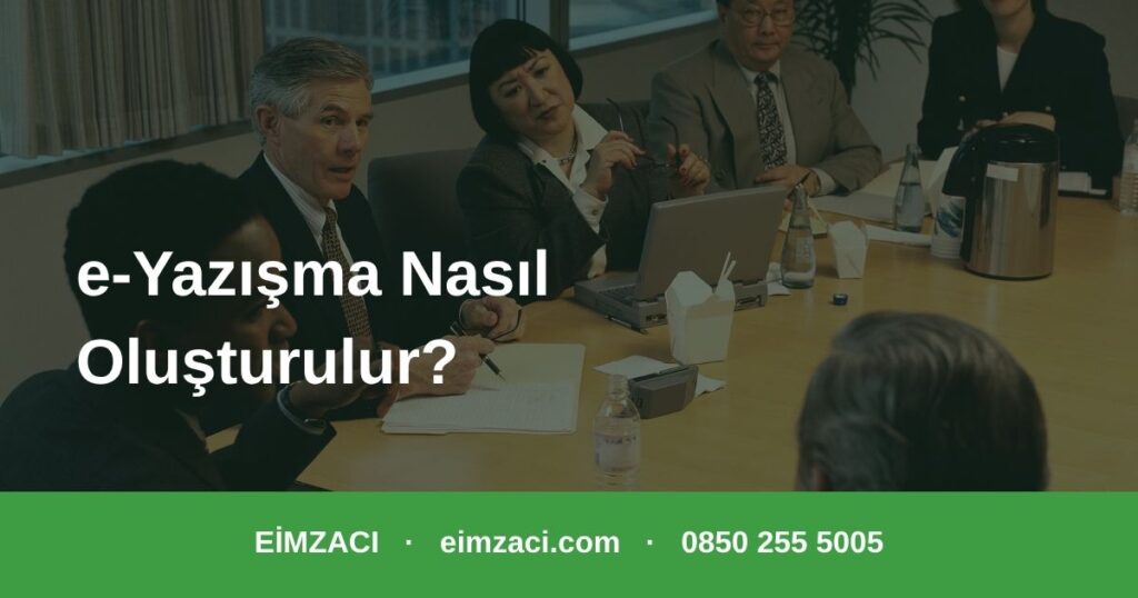 e-Yazışma nasıl oluşturulur - resmî yazının elektronik hâli