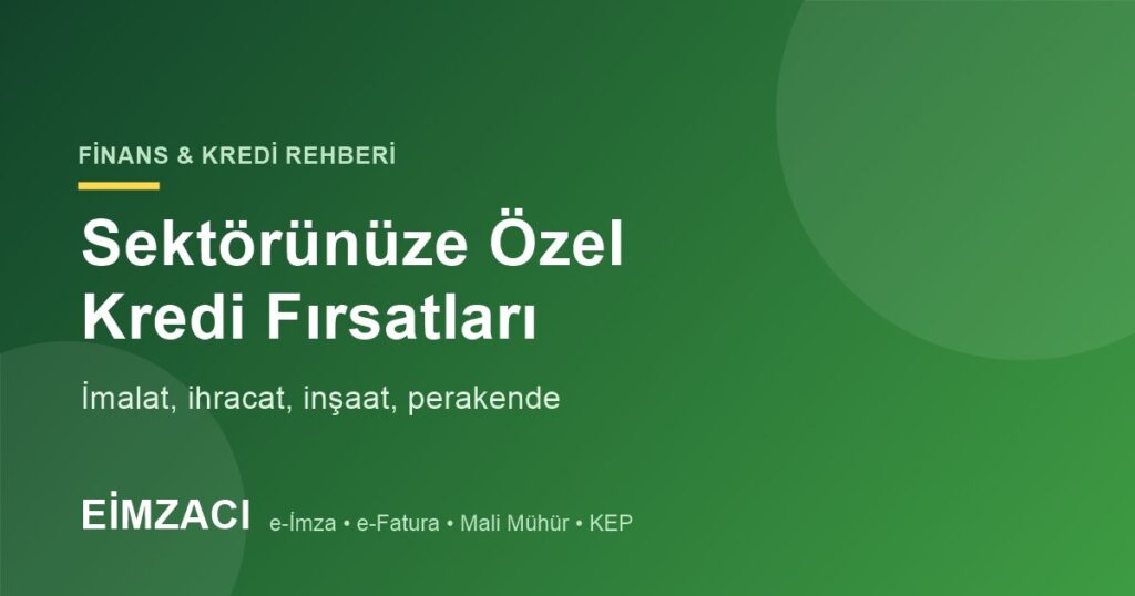 Sektöre özel kredi fırsatları - imalat, ihracat, inşaat, perakende görseli